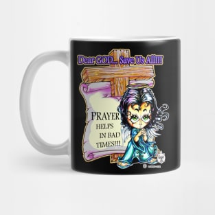 DEAR GOD SAVE US ALL - HEAVEN SENT ANGEL 1 Mug